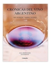 Cronicas Del Vino Argentino (tapa Flexible) - Levinson Paz 