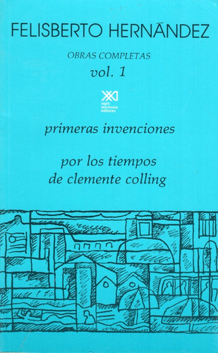 Libro: Obras Completas Vol 1, 2 Y 3 / Felisberto Hernández