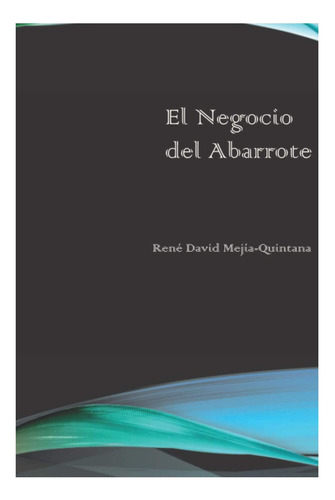 Libro: El Negocio Del Abarrote (spanish Edition)