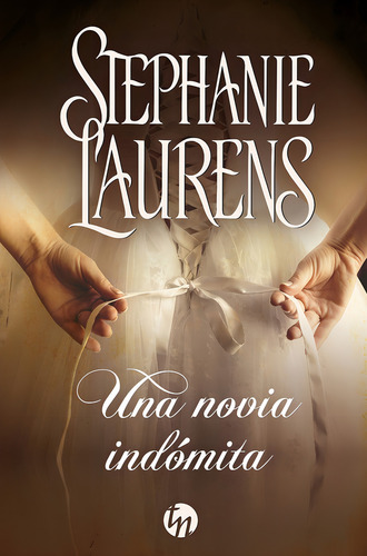 Una Novia Indãâ³mita, De Laurens, Stephanie. Editorial Harlequin Ibérica, S.a., Tapa Blanda En Español