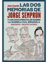 Comprar Las Dos Memorias De Jorge Semprun Cespedes, Jaime Libreria Y