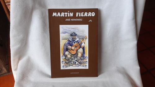 Martin Fierro Jose Hernandez Xunta De Galicia Bilingue 