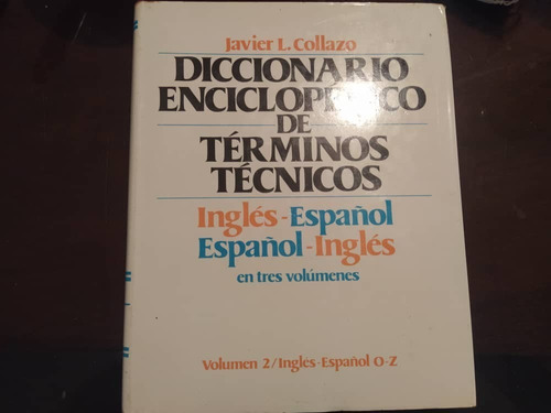 Diccionario Enciclopédico Términos Técnicos Javier Collazo