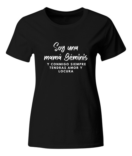 Playera Color Fdm19. Soy Una Mamá Geminis. Zodiacal 