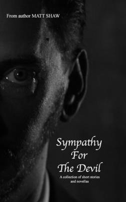 Libro Sympathy For The Devil: A Collection Of Short Stori...