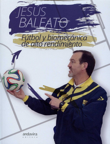 Fútbol Y Biomecánica De Alto Rendimiento