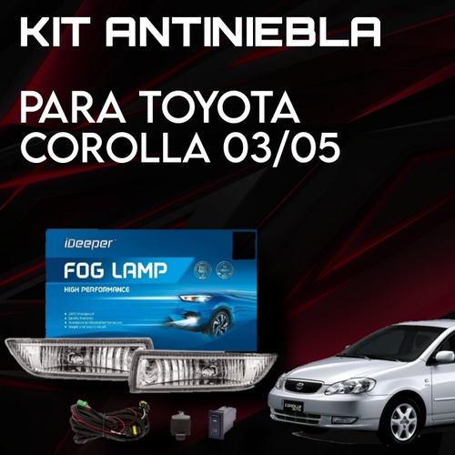 Kit Antiniebla Toyota Corolla 2003/2005