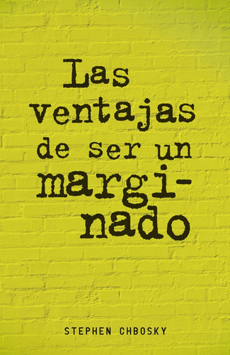 Ventajas De Ser Un Marginado,las - Chbosky,stephen