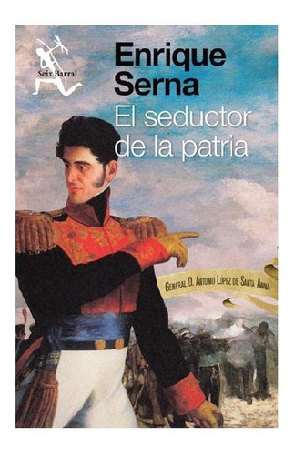 El Seductor De La Patria