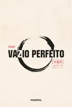 Comprar Vazio Perfeito - Edição Bilíngue, de Liezi. yoga, yoga tibetano, yoga livro, yoga sutras, ioga, filosofia oriental, filosofia hindu, hinduismo, budismo, budismo tibetano, budismo e meditação, budismo 