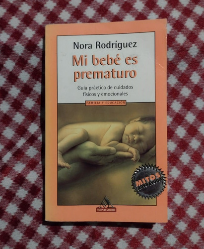 Mi Bebe Es Prematuro - Nora Rodriguez