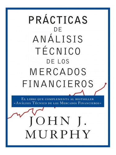Libro Prácticas De Análisis Tècnico De Los Mercados Financie