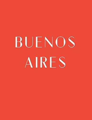 Libro: Buenos Aires: A Decorative Book ¦ Perfect For Stackin
