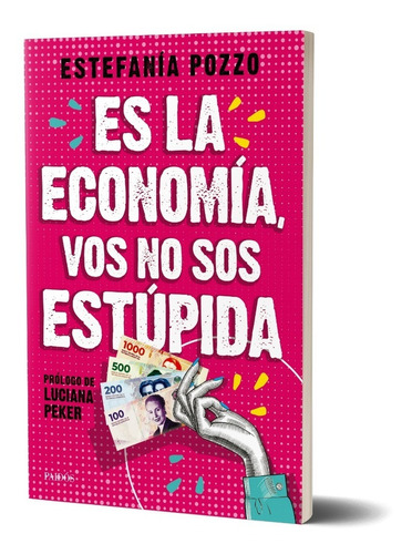 Es La Economía, Vos No Sos Estúpida (tít. Prov.)  E. Pozzo