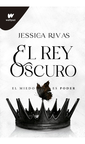 Rey Oscuro (poder Y Oscuridad 2), De Jessica Rivas. Editorial Wattpad, Tapa Blanda, Edición 1 En Español