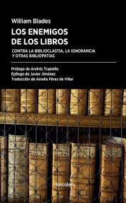 Los Enemigos De Los Libros   Contra La Biblioclastia  La...