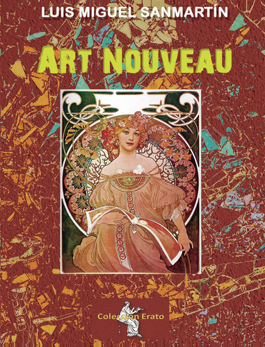 Art Nouveau, De Sanmartin , Luis Miguel.., Vol. 1.0. Editorial Editorial Llanura Cb, Tapa Blanda, Edición 1.0 En Español, 2016