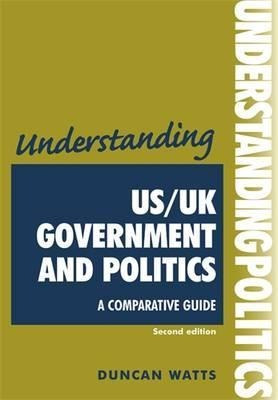 Understanding Us/uk Government And Politics (2nd Edn) - D...