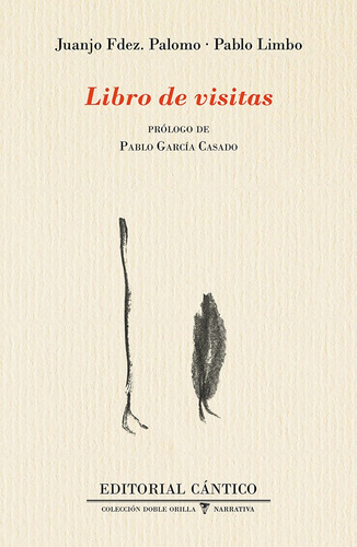 Libro De Visitas, De Juanjo Fernández Palomo Y Pablo Limbo. Editorial Cántico, Tapa Blanda En Español, 2021