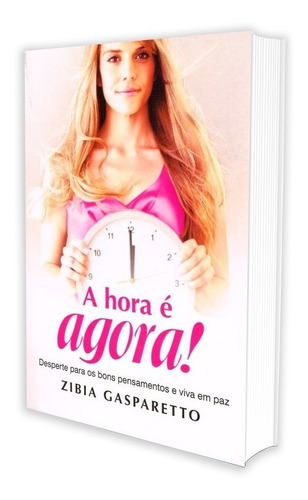 Livro A Hora É Agora