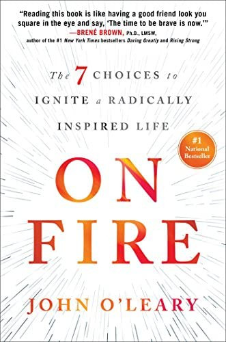 Libro:  On Fire: The 7 Choices To A Radically Inspired Life