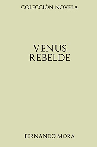 Coleccion Novela Venus Rebelde