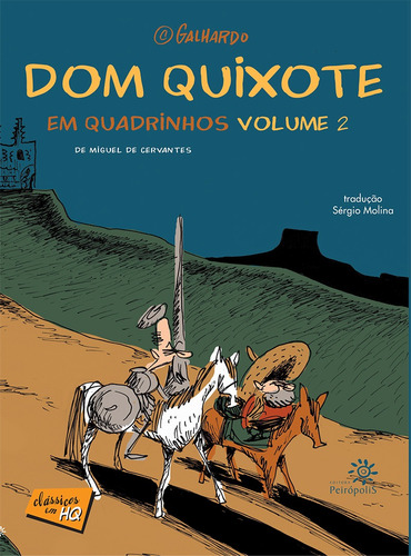 Dom Quixote em quadrinhos, de Cervantes, Miguel de. Série Clássicos em HQ Editora Peirópolis Ltda, capa mole em português, 2013