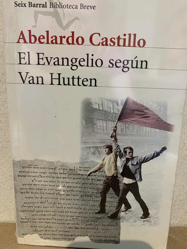 El Evangelio Segun Van Hutten . Abelardo Castillo