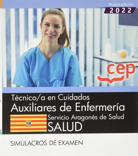 Tecnico;a Cuidado Auxiliar Enfermeria Aragon Simulacro Exam