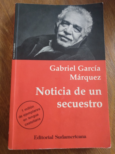 Noticia De Un Secuestro - Gabriel García Márquez