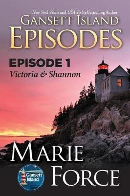 Libro Episode 1 : Victoria And Shannon - Marie Force