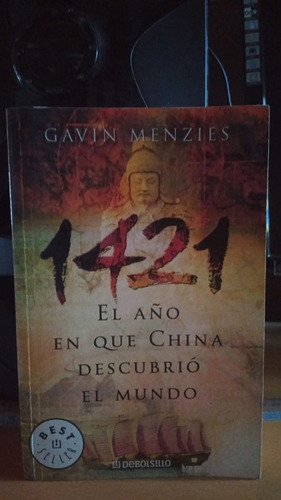 1421 El Año En Que China Descubrio El Mundo. Gavin Menzies