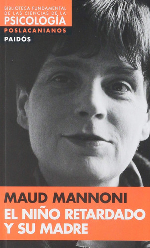 Livro El Nino Retardado Y Su Madre - Maud Mannoni [2015]
