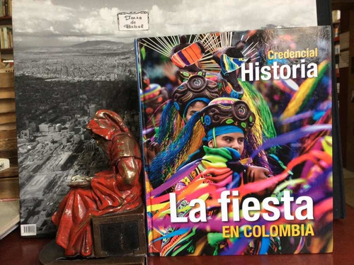 La Fiesta En Colombia - Historia - Folclore - Carnavales