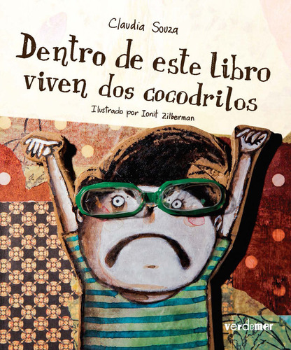 Dentro De Este Libro Viven Dos Cocodrilos, De Souza, Claudia. Editorial Alvarellos Editora, Tapa Dura En Español