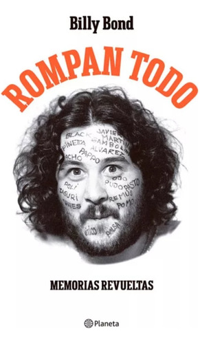 Rompan Todo - Memorias Revueltas - Billy Bond - Planeta