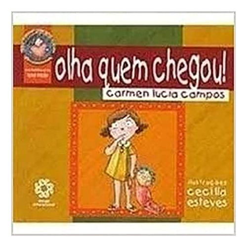 Olha Quem Chegou, De Carmen Lucia Campos. Editora Escala Educacional - Filial Sp Em Português