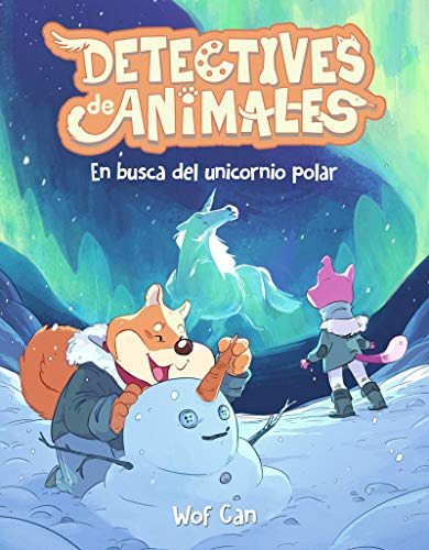 Detectives De Animales 3 En Busca Del Unicornio Polar