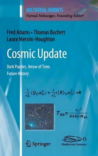 Cosmic Update, De Fred Adams. Editorial Springer Verlag New York Inc, Tapa Dura En Inglés