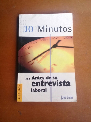 Libro 30 Minutos Antes De Su Entrevista Laboral. June Lines