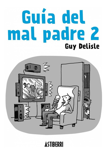 Guía Del Mal Padre Nº 2