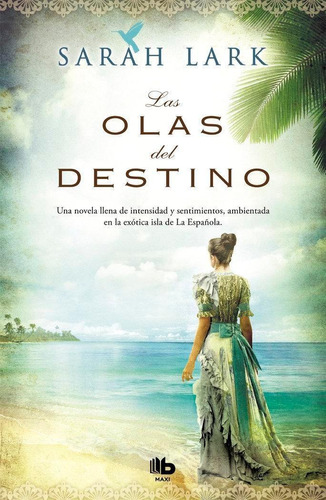 Libro: Las Olas Del Destino (serie Del Caribe 2). Lark, Sara