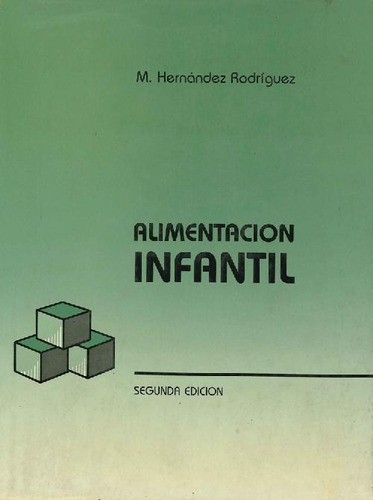 Libro Alimentación Infantil De Manuel Hernandez Rodriguez