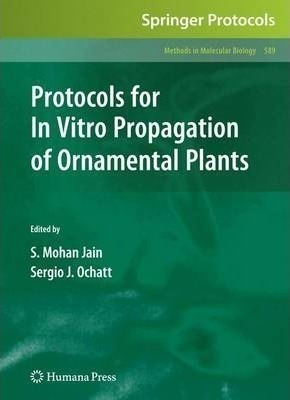 Protocols For In Vitro Propagation Of Ornamental Plants -...