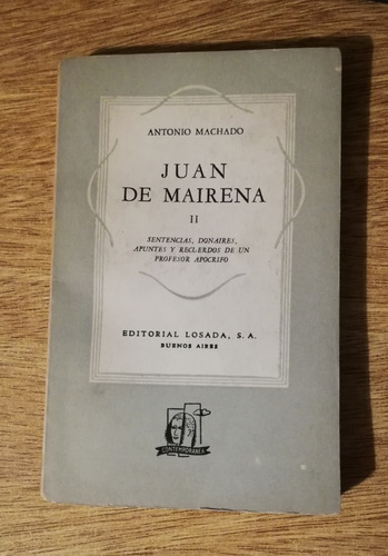 Juan De Mairena, Segundo Tomo - Antonio Machado - Losada