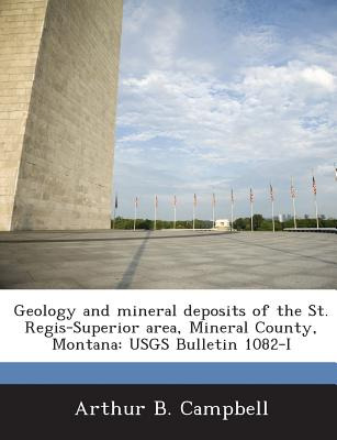 Libro Geology And Mineral Deposits Of The St. Regis-super...