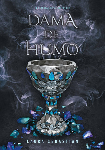 Libro Dama De Humo / Lady Smoke (princesa De Cenizas) (s Lnj