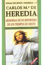 Comprar Memorias De Un Reportero De Los Tiempos De Cristo, De De Her