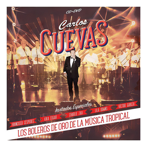 Boleros De Oro De Música Tropical - Carlos Cuevas - Cd + Dvd