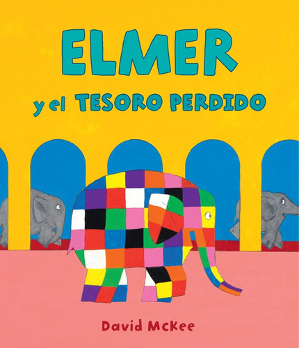 Elmer Y El Tesoro Perdido (elmer. Ãâlbum Ilustrado), De Mckee, David. Editorial Beascoa, Tapa Dura En Español